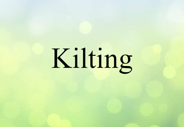 kilting