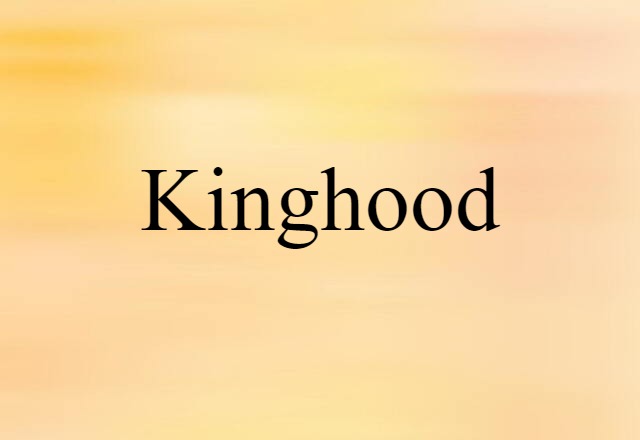 kinghood