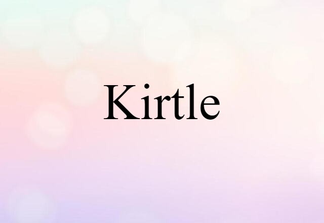 kirtle