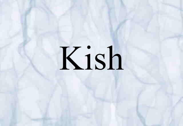 kish