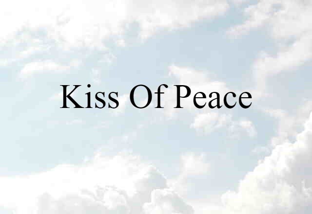 kiss of peace