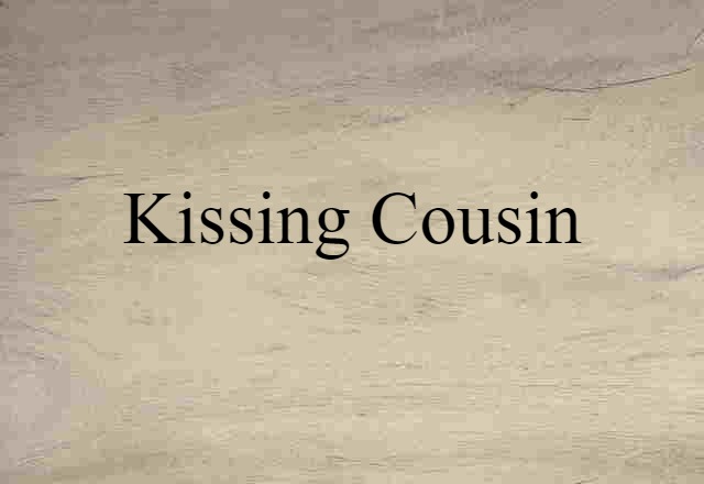 kissing cousin