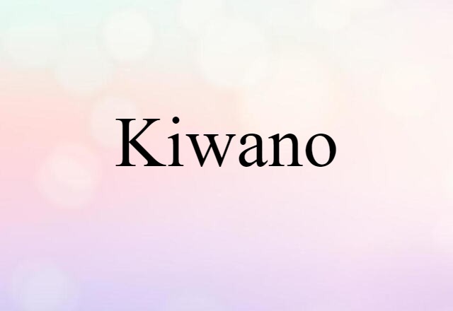 Kiwano (noun) Definition, Meaning & Examples