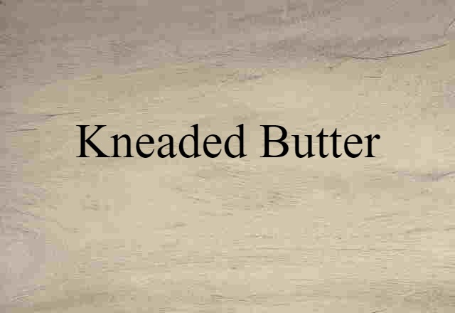 kneaded butter