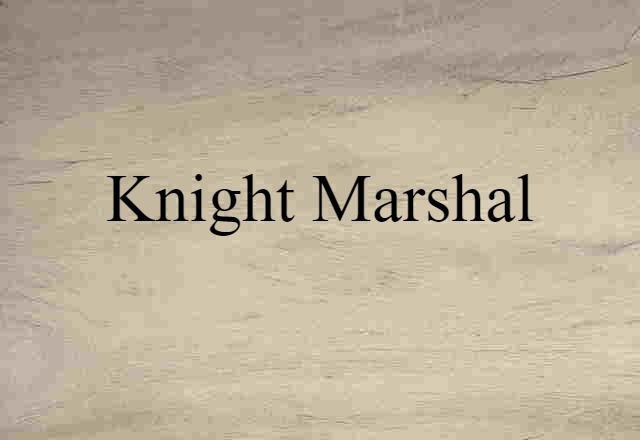 knight marshal