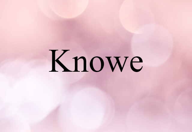 Knowe (noun) Definition, Meaning & Examples