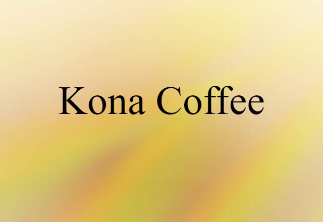 Kona coffee