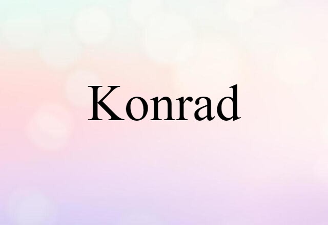 Konrad (noun) Definition, Meaning & Examples