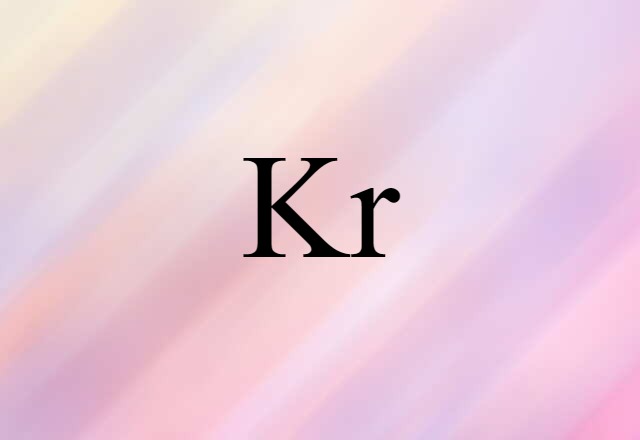 Kr (noun) Definition, Meaning & Examples