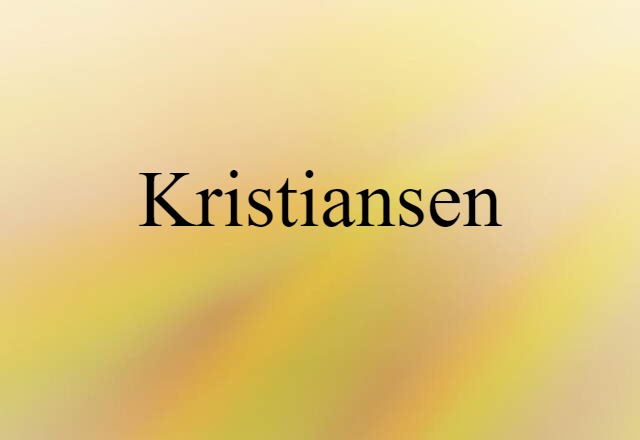 Kristiansen (noun) Definition, Meaning & Examples