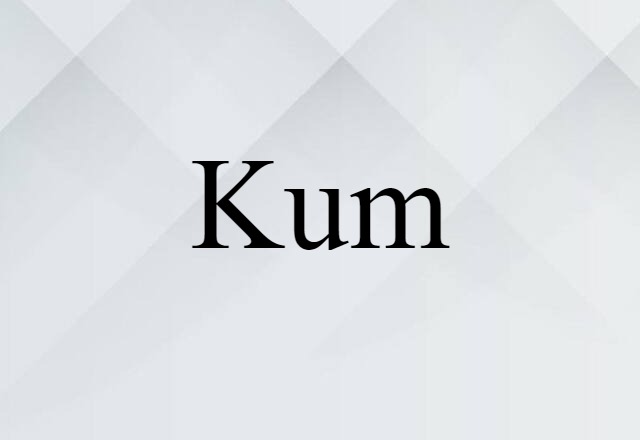 Kum