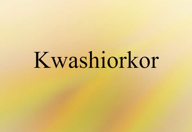 kwashiorkor