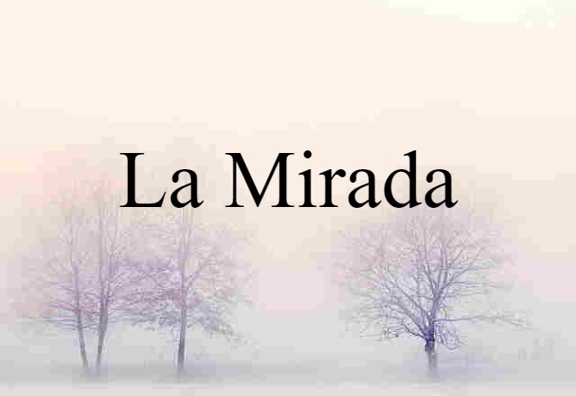 La Mirada