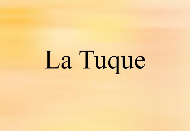 La Tuque