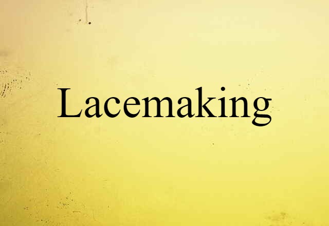 lacemaking