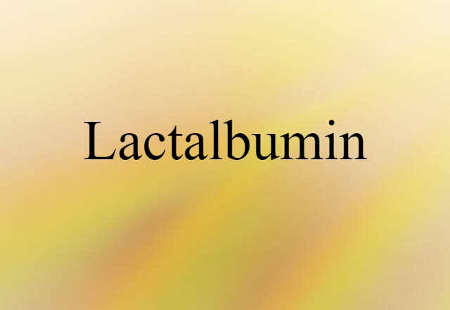 lactalbumin