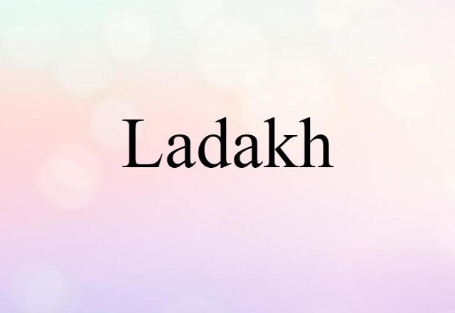 Ladakh