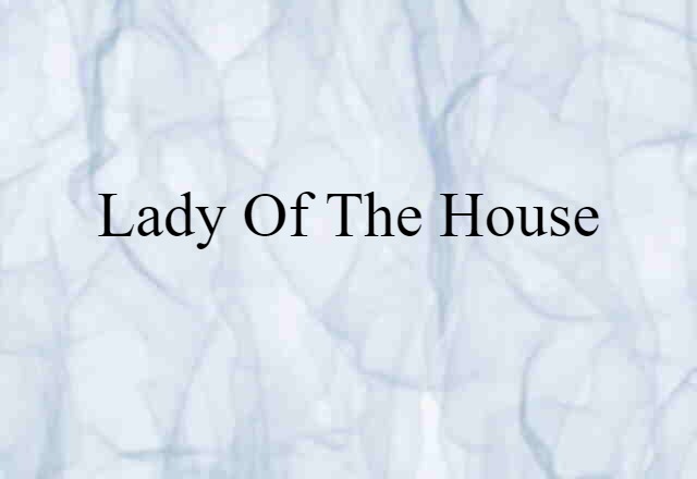 lady of the house