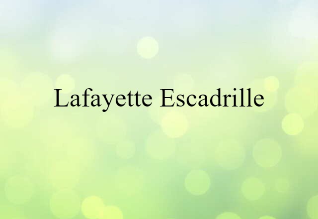 Lafayette Escadrille