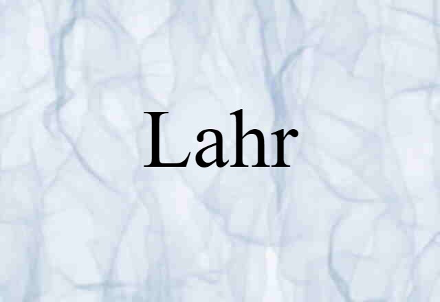 Lahr (noun) Definition, Meaning & Examples