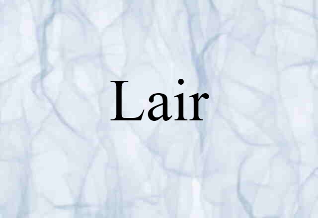 lair