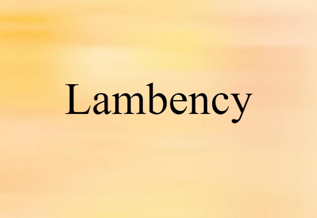 lambency