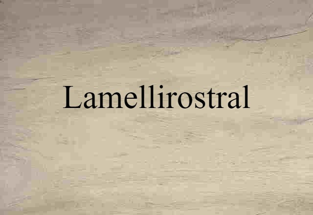 lamellirostral