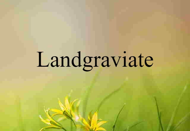 landgraviate