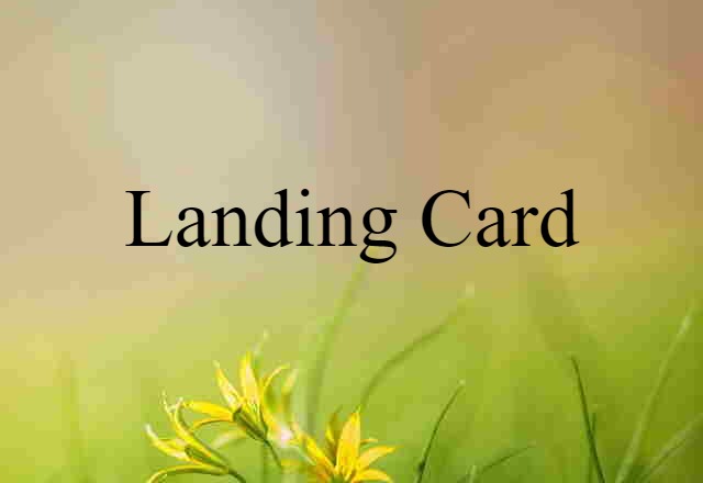 landing card