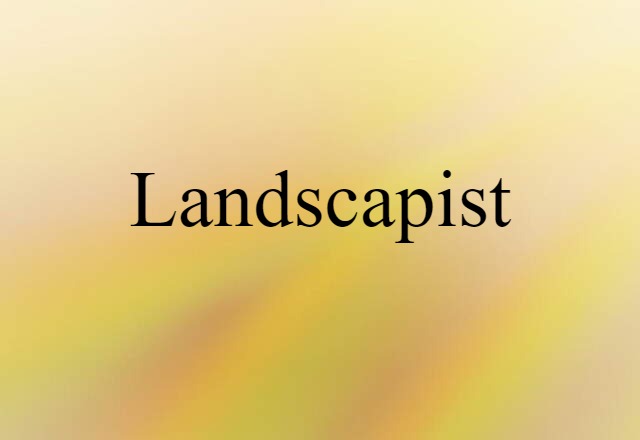 landscapist