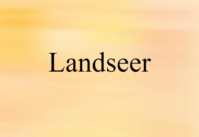 Landseer (noun) Definition, Meaning & Examples