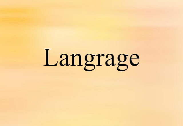 Langrage (noun) Definition, Meaning & Examples