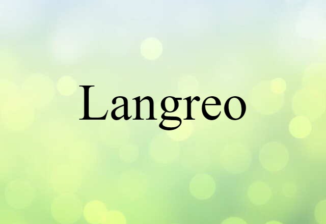 Langreo (noun) Definition, Meaning & Examples