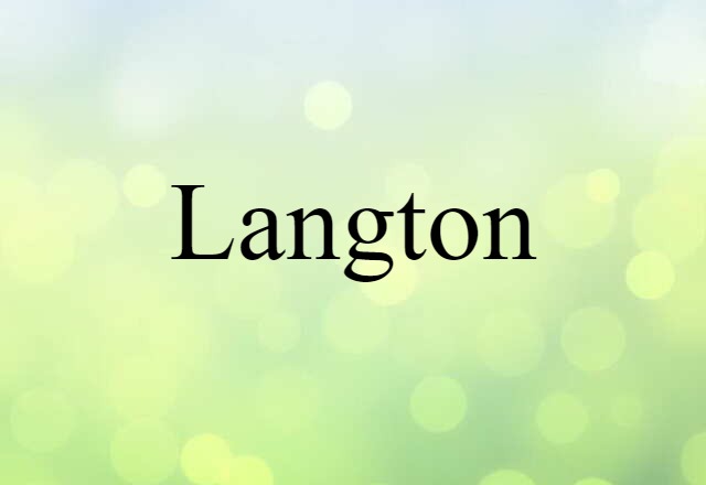 Langton (noun) Definition, Meaning & Examples