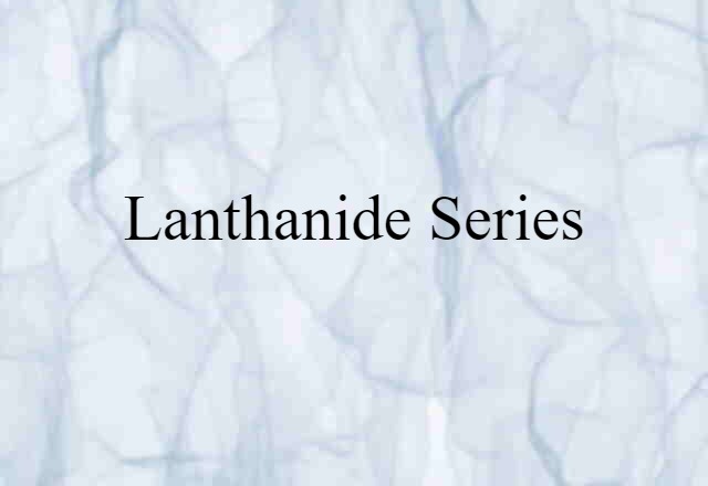 lanthanide series