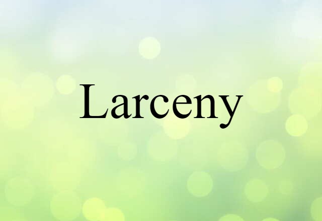 larceny