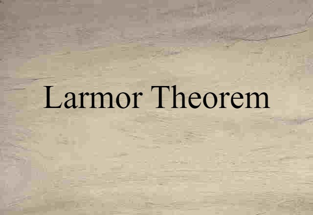 Larmor theorem