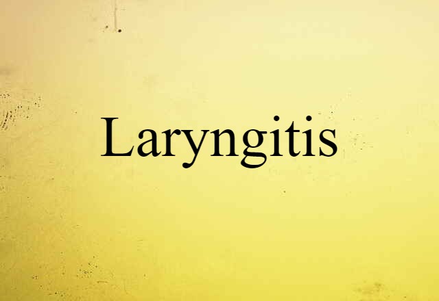 laryngitis