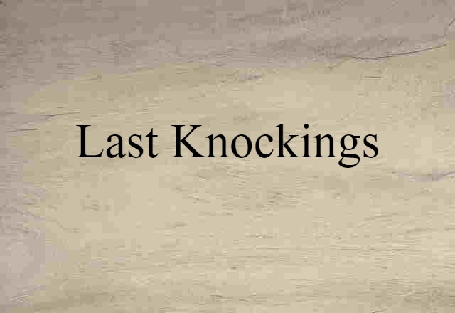 last knockings