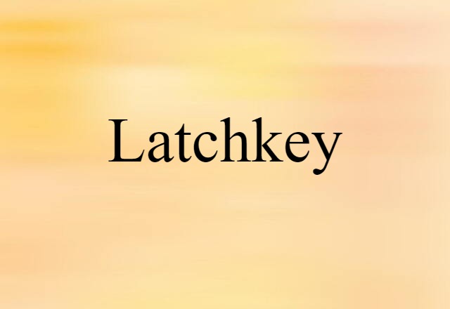 latchkey