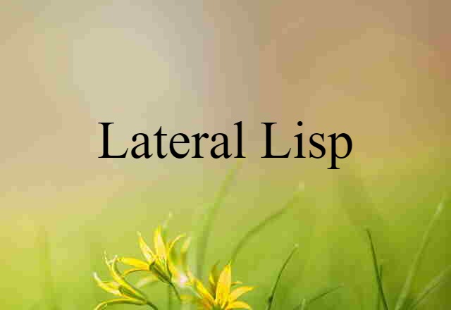 lateral lisp