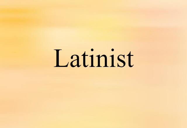 Latinist