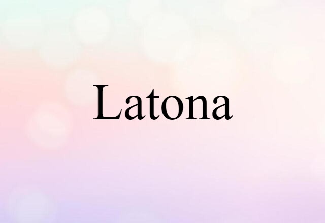 Latona (noun) Definition, Meaning & Examples