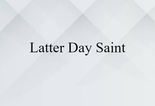 Latter-day Saint