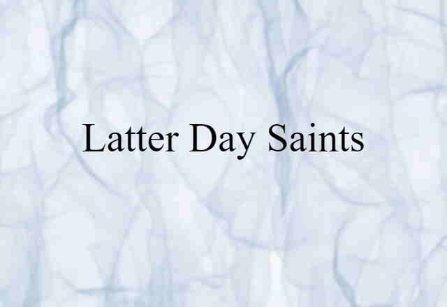 Latter-Day Saints