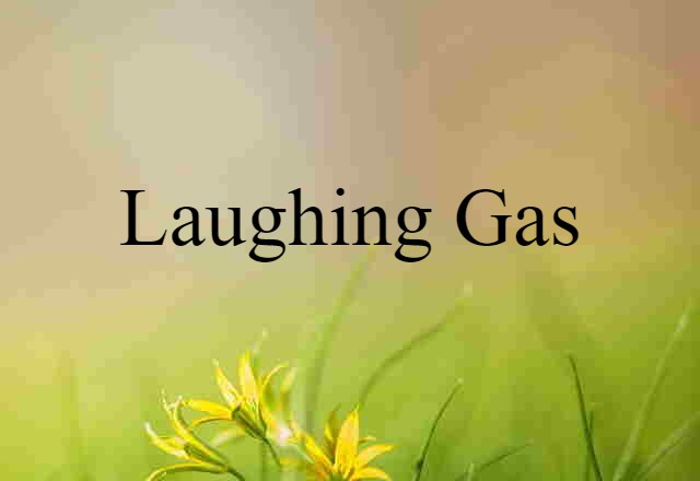 laughing gas