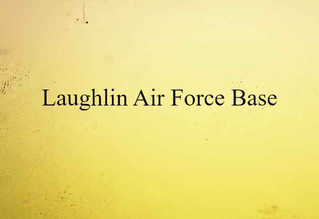 Laughlin Air Force Base