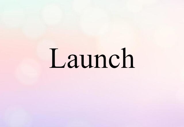 launch