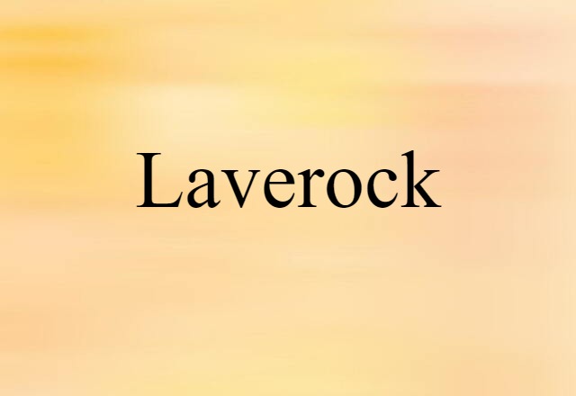 Laverock (noun) Definition, Meaning & Examples