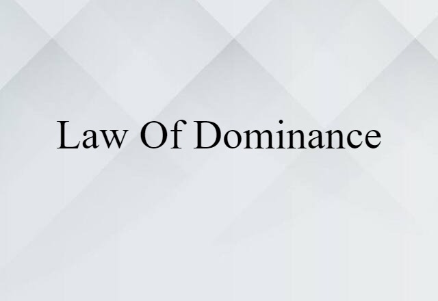 law of dominance